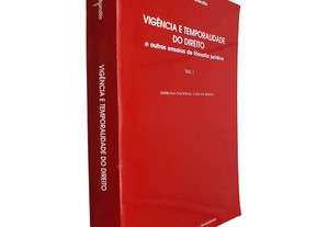 Vivência e temporalidade do direito (e outros ensaios de filosofia jurídica - Volume I) - António José Brandão
