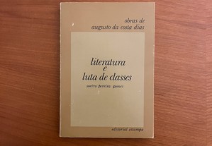 Augusto da Costa Dias - Literatura e Luta de Classes - Soeiro P. Gomes