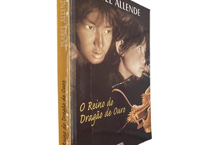 O reino do dragão de ouro - Isabel Allende