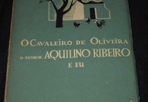 Livro Cavaleiro de Oliveira senhor Aquilino Ribeir