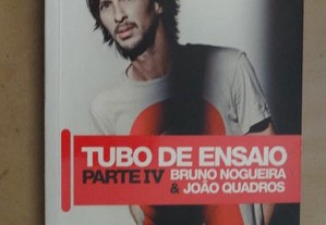"Tubo de Ensaio - Parte IV" de Bruno Nogueira