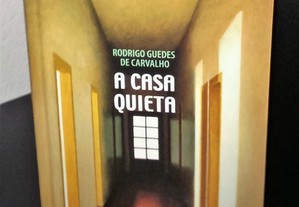 A Casa Quieta de Rodrigo Guedes de Carvalho