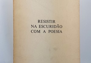 POESIA António Sengo // Resistir na Escuridão com a Poesia 1979