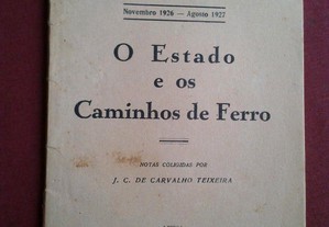 J.C. Carvalho Teixeira-O Estado e os Caminhos de Ferro-1926