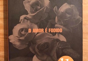 O Amor é Fodido - Miguel Esteves Cardoso