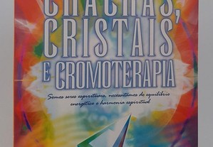Chacras Cristais Cromoterapia // Sílvio Guerrinha