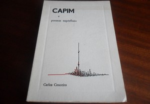 "Capim e Poemas Supérfluos" de Carlos Couceiro - 1ª Edição de 1984