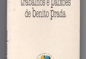 Trabalhos e paixões de Benito Prada