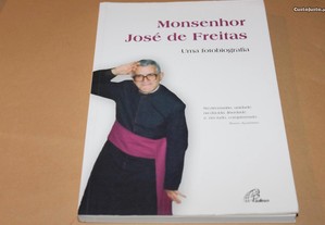 Monsenhor José de Freitas - Uma Fotobiografia