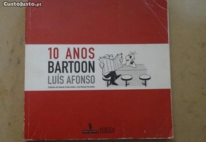 "10 Anos Bartoon" de Luís Afonso - 1ª Edição
