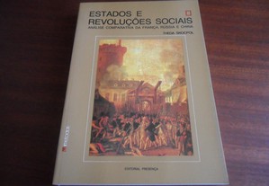 "Estados e Revoluções Sociais" - Análise Comparativa da França, Rússia e China de Theda Skocpol - 1ª Edição de 1985