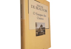O sangue dos outros - Simone Beauvoir
