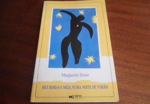 "Dez Horas e Meia Numa Noite de Verão" de Marguerite Duras - 1ª Edição de 1994
