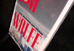 Um Homem em Cheio, de Tom Wolfe. Impecável.