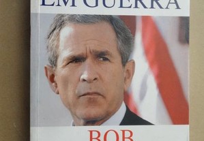 "Bush em Guerra" de Bob Woodward - 1ª Edição