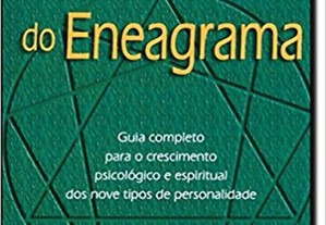 A Sabedoria do Eneagrama: Guia Completo Para O Crescimento Psicológico E Espiritual