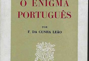 Francisco da Cunha Leão. O Enigma Português. 