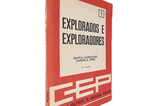 Explorados e exploradores - Marta Harnecker / Gabriela Uribe