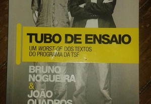 Tubo de ensaio, Bruno Nogueira e João Quadros.