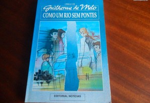 "Como um Rio sem Pontes" de Guilherme de Melo - 1ª Edição de 1992