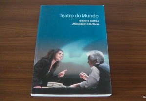 Teatro do mundo : teatro e justiça: afinidades electivas org. Cristina Marinho, Nuno Pinto Ribeiro