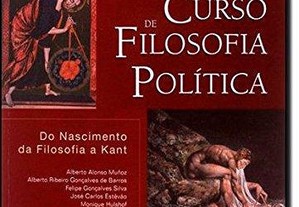 Curso De Filosofia Política: Do Nascimento Da Filosofia A Kant