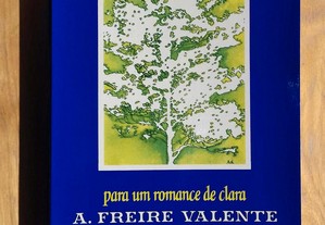 Para um Romance de Clara / A. Freire Valente