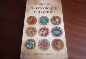 "A Astrologia e o Amor" de Cristina Ricci - 1ª Edição de 2009