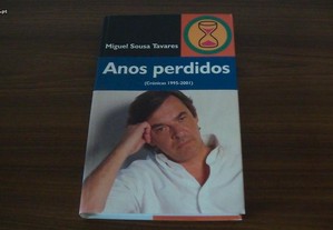 Anos Perdidos Crónicas 1995-2001 de Miguel Sousa Tavares