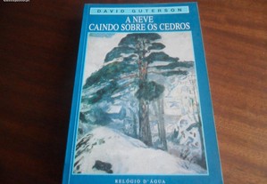 "A Neve Caindo sobre os Cedros" de David Guterson - 1ª Edição de 1998