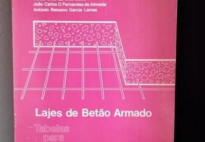 Lajes de Betão Armado, Tabelas para Dimensionamento Directo de Válter José da Guia Lúcio, João Carlos O. Fernandes de Almeida, A