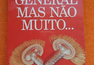 General Mas Não Muito... - H. de Sousa e Melo
