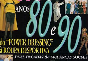 Século XX - Moda: Anos 80 e 90 - Do "Power Dressing" à Roupa Desportiva de Clare Lomas