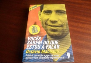 "Vocês Sabem do que Estou a Falar" de Octávio Machado - 2ª Edição de 2008