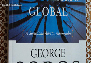 A Crise do Capitalismo Global (A Sociedade Aberta Ameaçada) de George Soros