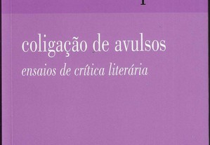 Abel Barros Baptista. Coligação de avulsos: ensaios de crítica literária. 