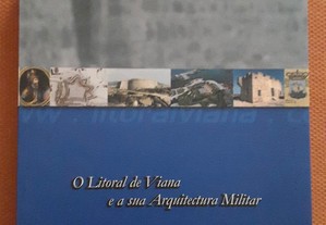 O Litoral de Viana e a sua Arquitectura Militar