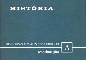 História - Revolução e Civilização Urbanas - A (Continuação)