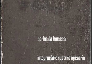 Carlos da Fonseca. Integração e ruptura operária: Capitalismo - Associacionismo - Socialismo - 1836-1875.