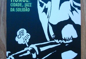Cidade, Jazz da Solidão, José Muñoz
