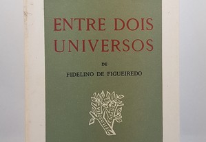 Fidelino de Figueiredo // Entre Dois Universos 1959
