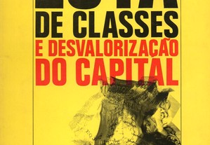 Luta de Classes e Desvalorização do Capital