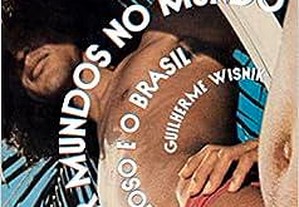 Lançar mundos no mundo: Caetano Veloso e o Brasil