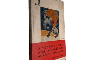 A Negritude e a Luta pelas independências na África Portuguesa - Eduardo dos Santos