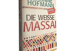 Die weisse Massai - Corinne Hofmann