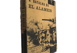 A Batalha de El Alamein - Fred Majdalany