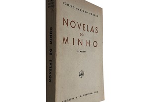 Novelas do Minho (Volume 1) - Camilo Castelo Branco