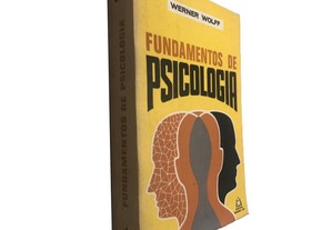 Fundamentos de psicologia - Werner Wolf