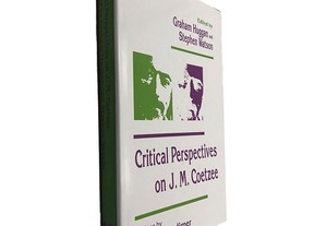 Critical Perspectives on J. M. Coetzee - Graham Huggan