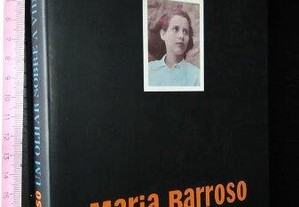 Maria Barroso (Um olhar sobre a vida) - Leonor Xavier